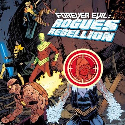 Forever Evil Rogues Rebellion