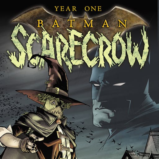 Year One: Batman/Scarecrow