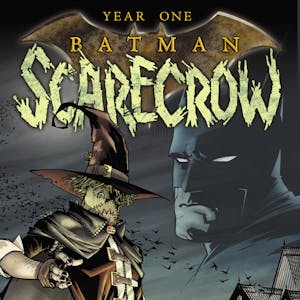 Year One: Batman/Scarecrow