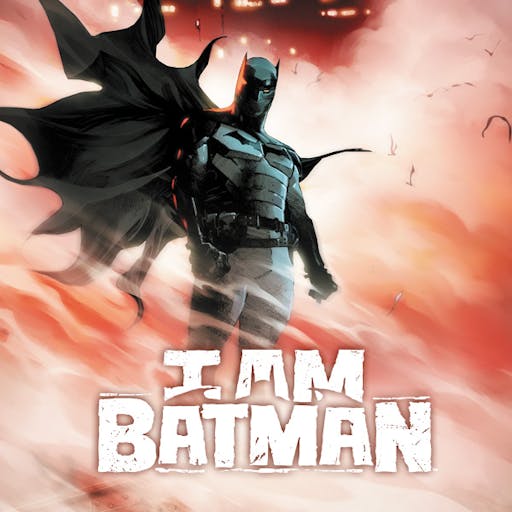 I Am Batman