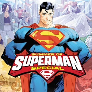 Summer of Superman Special
