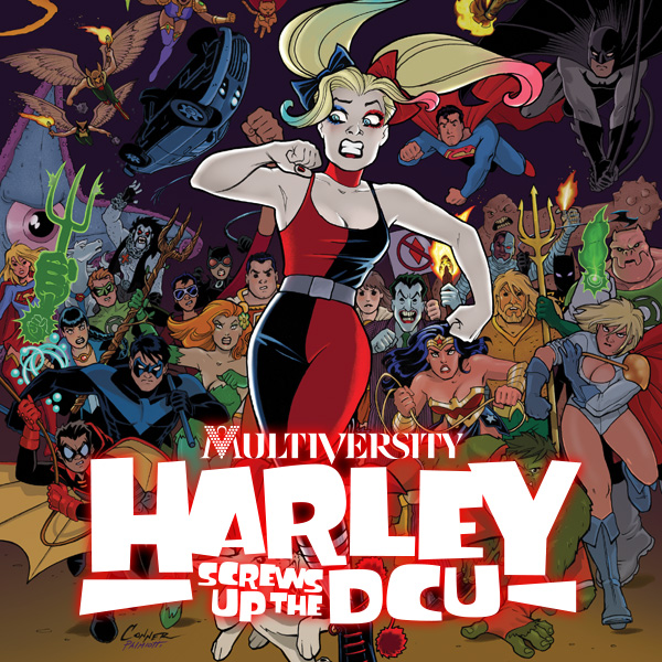 Multiversity: Harley Screws Up The DCU | DC Comics Series