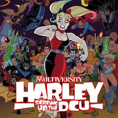 Multiversity: Harley Screws Up The DCU