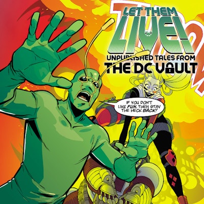 Let Them Live!: Unpublished Tales from the DC Vault