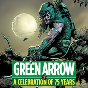 Green Arrow: A Celebration of 75 Years