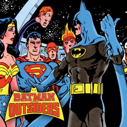 Batman and the Outsiders (1983-1987)