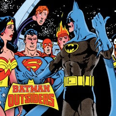 Batman and the Outsiders (1983-1987)