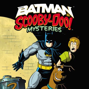 The Batman & Scooby-Doo Mysteries