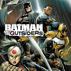 Batman & the Outsiders (2018-)