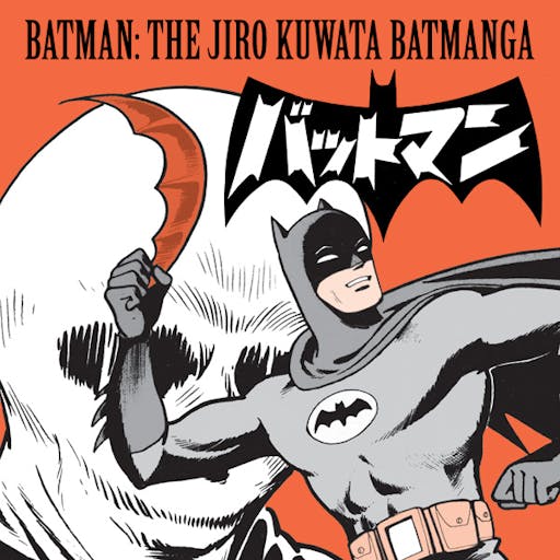 Batman: The Jiro Kuwata Batmanga