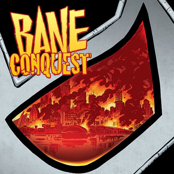 Bane: Conquest