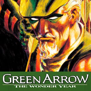 Green Arrow: The Wonder Year