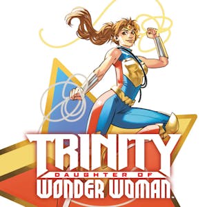 Trinity: Daughter of Wonder Woman