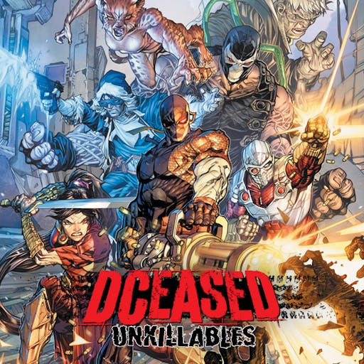 DCeased: The Unkillables