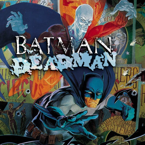 Batman/Deadman: Death and Glory