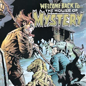 Welcome Back to the House of Mystery