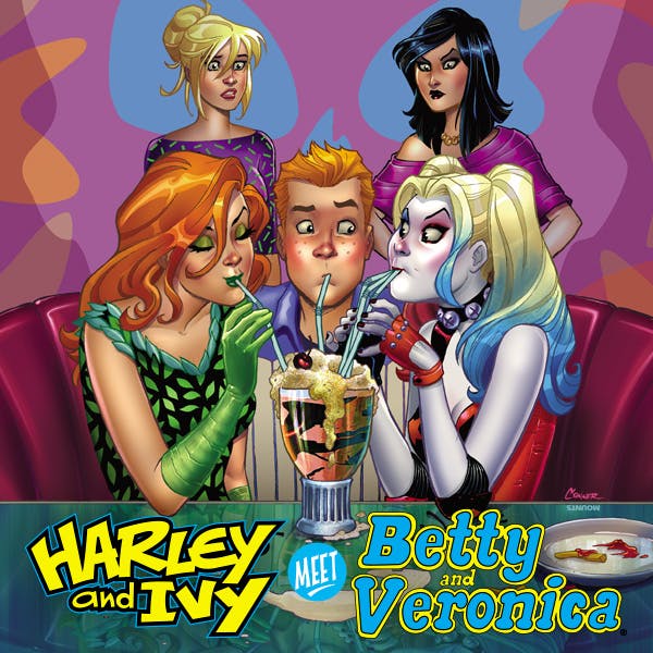 Harley & Ivy Meet Betty and Veronica