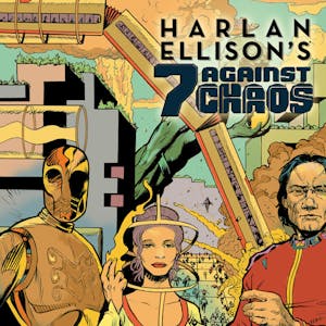 Harlan Ellison's 7 Against Chaos