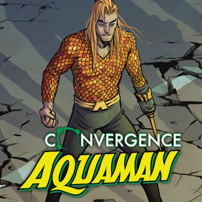 Convergence: Aquaman