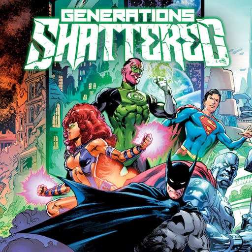 Generations Shattered