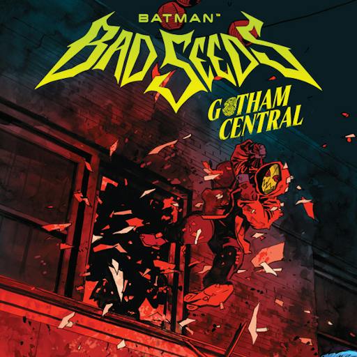 Batman: Bad Seeds - Gotham Central