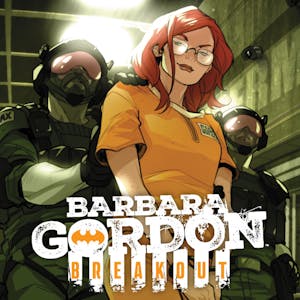 Barbara Gordon: Breakout