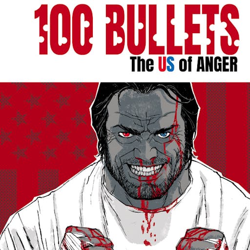 100 Bullets: The US of ANGER