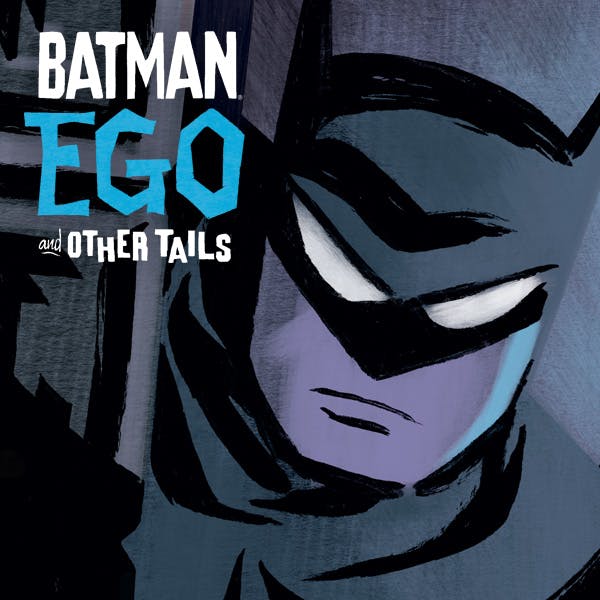 Batman: Ego and Other Tails | DC Comics Series