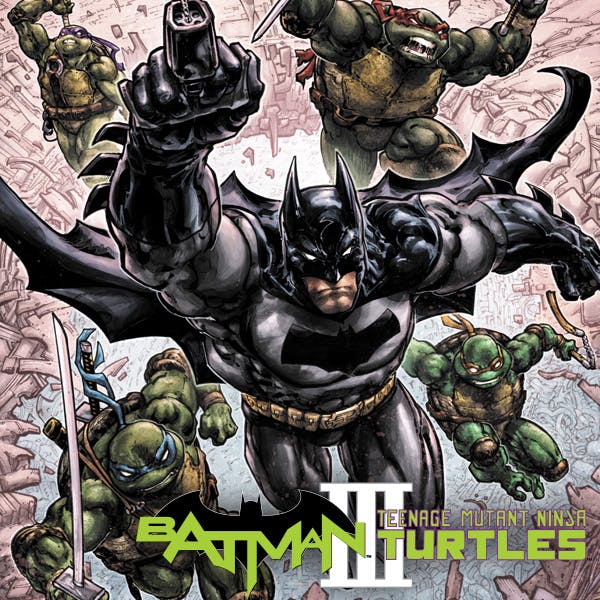 Batman/Teenage Mutant Ninja Turtles III