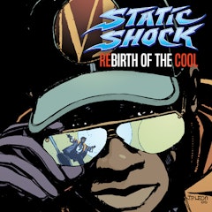 Static Shock!: Rebirth of the Cool