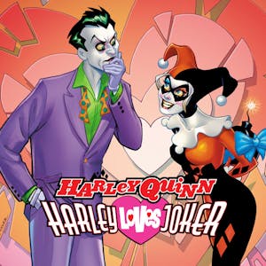 Harley Quinn: Harley Loves Joker