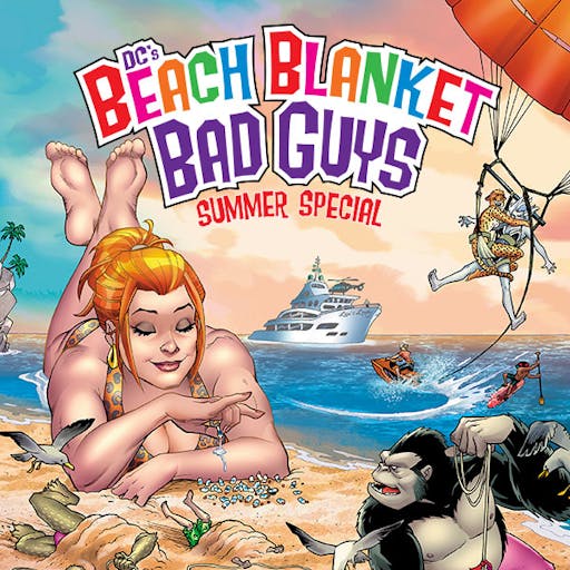 DC Beach Blanket Bad Guys Summer Special