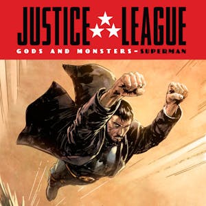 Justice League: Gods & Monsters - Superman