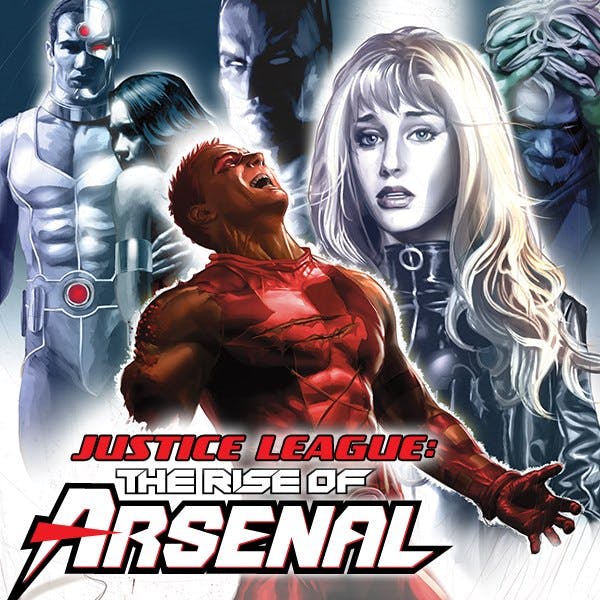 Justice League: The Rise of Arsenal