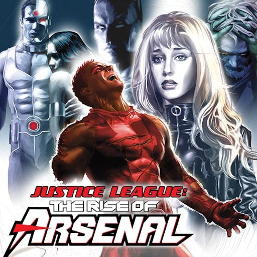 Justice League: The Rise of Arsenal