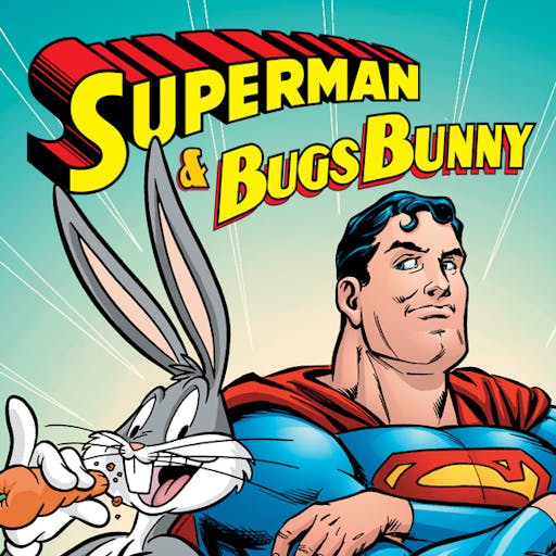 Superman & Bugs Bunny