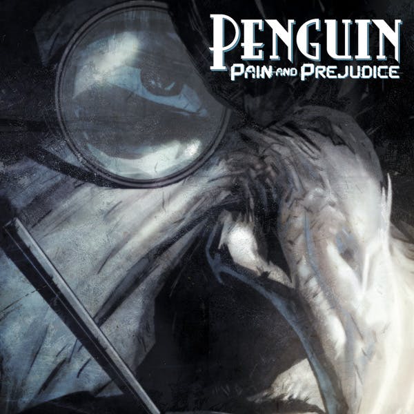 Penguin: Pain & Prejudice