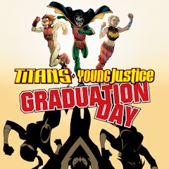 Titans/Young Justice: Graduation Day