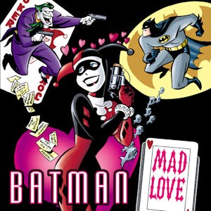 The Batman Adventures: Mad Love