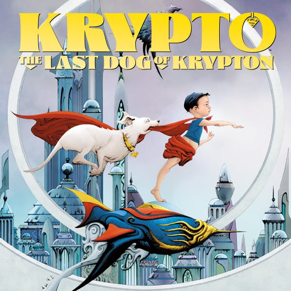 Krypto: The Last Dog of Krypton DC Go! Edition