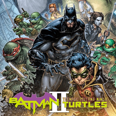 Batman/Teenage Mutant Ninja Turtles II