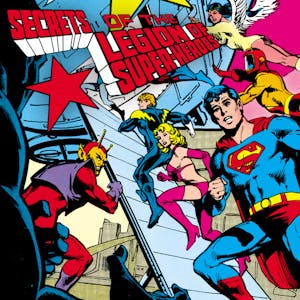 Secrets of the Legion of Super-Heroes