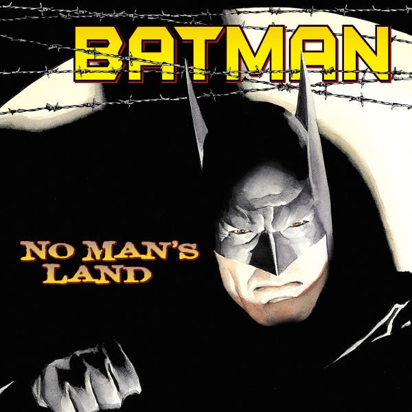 Batman: No Man's Land