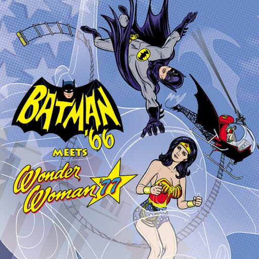 Batman '66 Meets Wonder Woman '77
