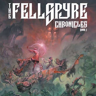 The Fellspyre Chronicles: Book I