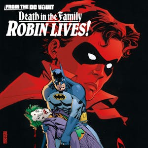 From the DC Vault: Death in the Family: Robin Lives!