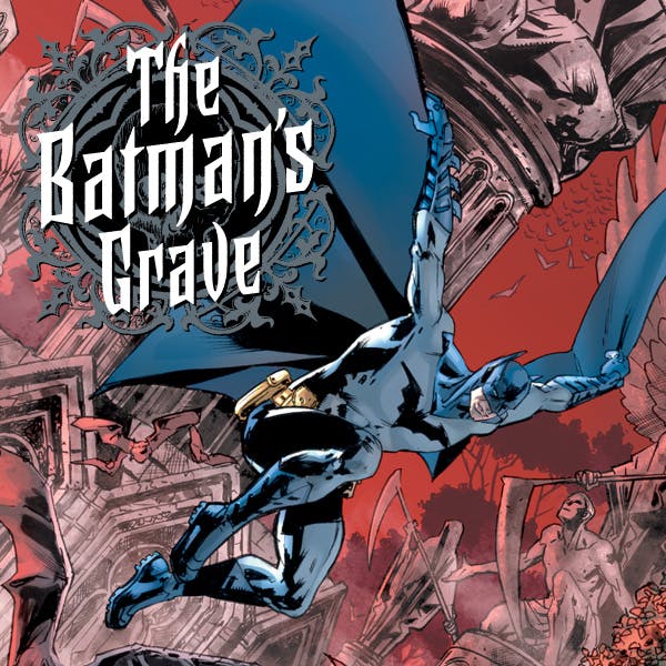 The Batman's Grave