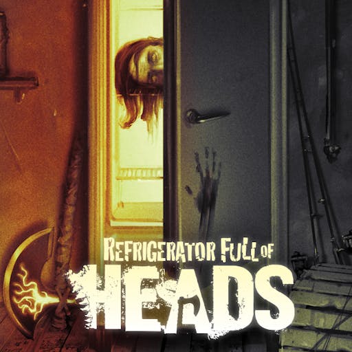 Refrigerator Full of Heads