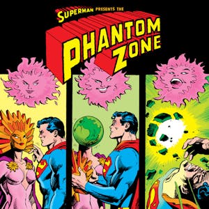 Superman Presents The Phantom Zone