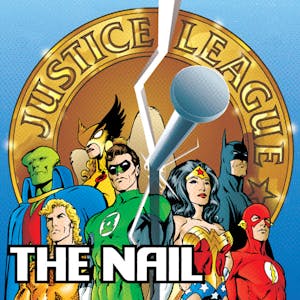 Justice League: The Nail